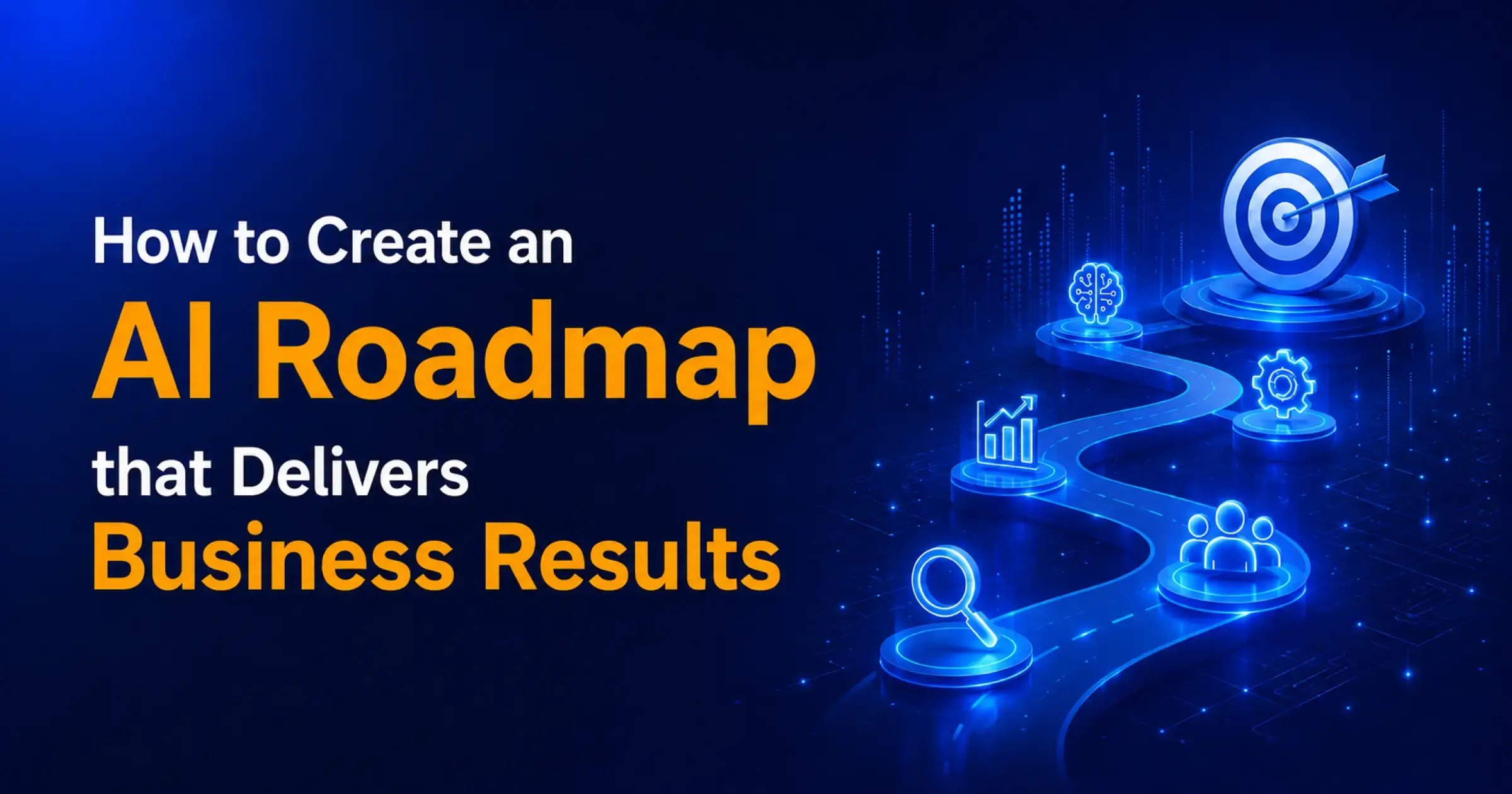 ai-roadmap-for-business-results