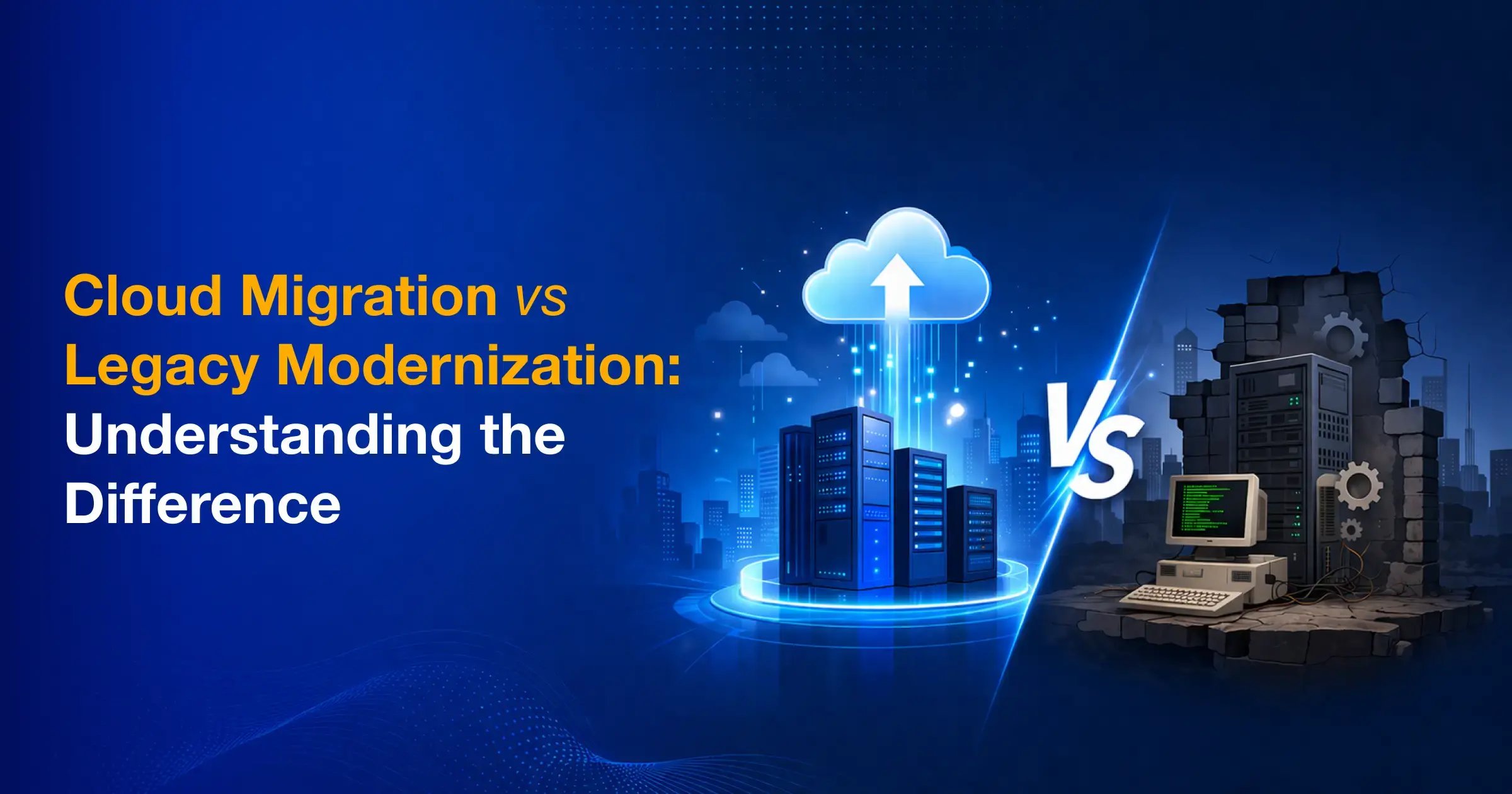 cloud_migration_vs_legacy_modernization