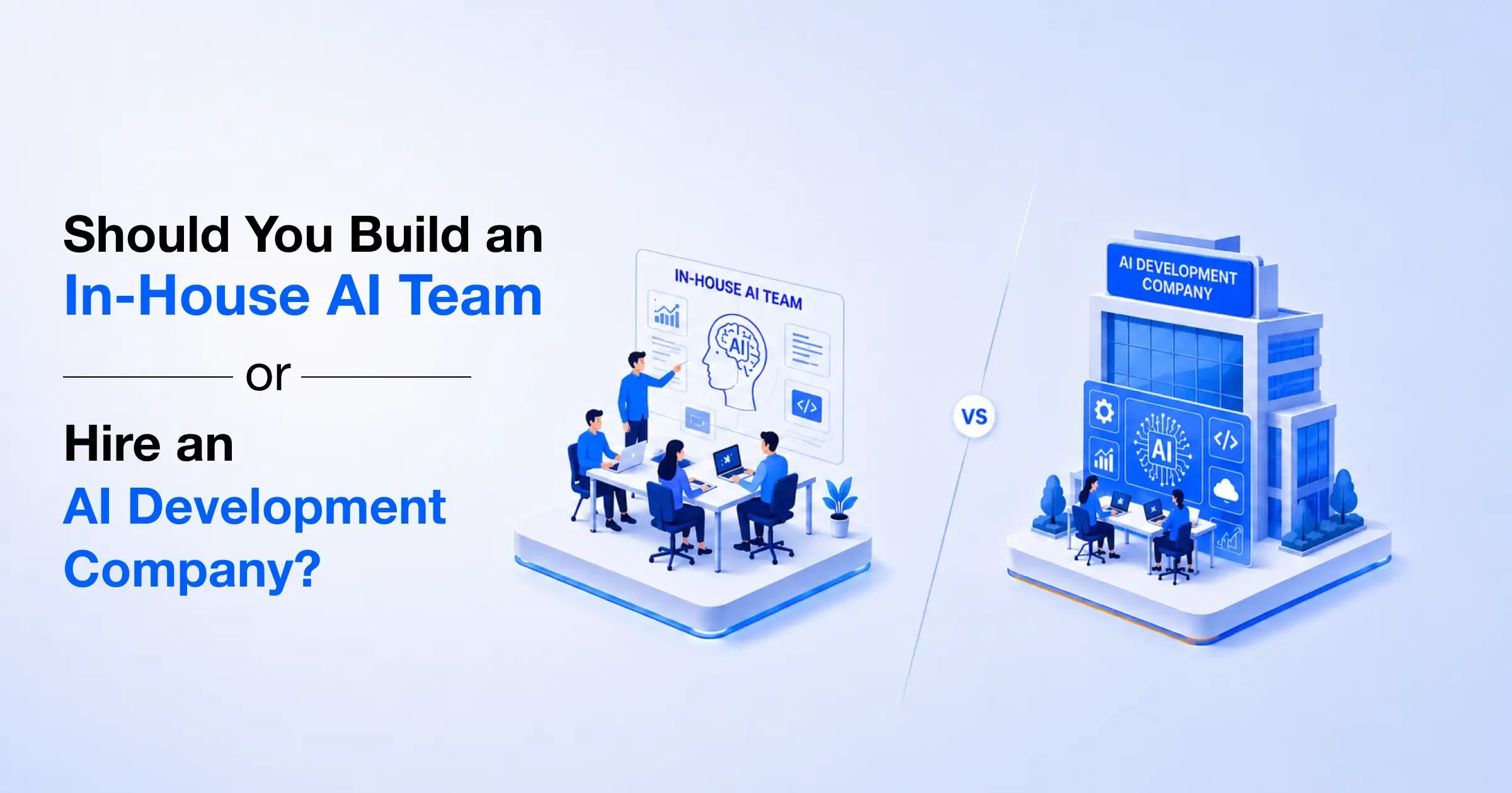 in-house-ai-team-vs-ai-development-company