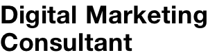 Digital Marketing Consultant Digital Marketing Consultant